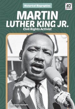 Martin Luther King Jr.: Civil Rights Activist - Hansen, Grace