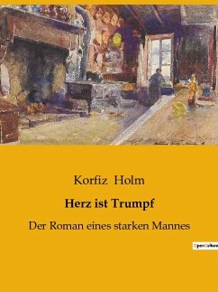 Herz ist Trumpf - Holm, Korfiz