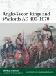 Anglo-Saxon Kings and Warlords AD... - Bild 1