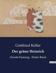 Der grüne Heinrich - Keller, Gottfried