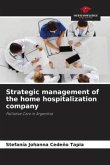 Strategic management of the home hospitalization company