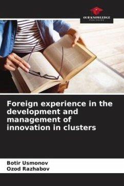 Foreign experience in the development and management of innovation in clusters - Usmonov, Botir;Razhabov, Ozod