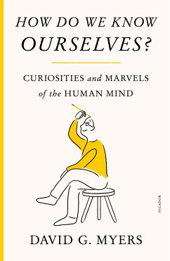 How Do We Know Ourselves? - Myers, David G.