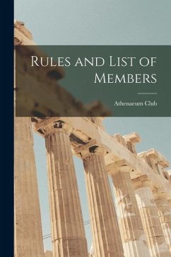 Rules and List of Members - Club (London, England) Athenaeum