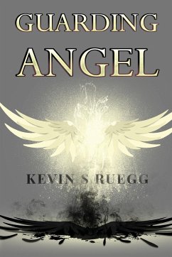 Guarding Angel - S Ruegg, Kevin