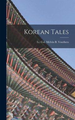 Korean Tales - Voorhees, Lt Col Melvin B
