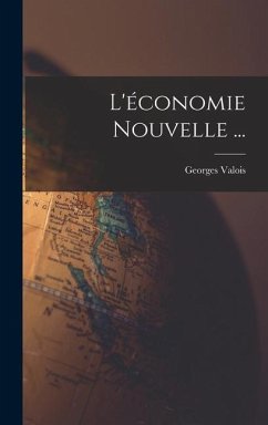 L'économie Nouvelle ... - Valois, Georges