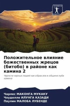 Polozhitel'noe wliqnie bozhestwennyh zhrecow (bitobo) w rajone kak kamina 2 - MAKONGA MUKAKU, Charles;ILUNGA KAZADI, Choudelle;Maloba Lubende, Paulin