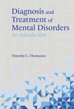 Diagnosis and Treatment of Mental Disorders: An Introduction - Thomason, Timothy C.