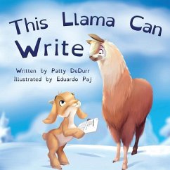 This Llama Can Write: Dysgraphia and social emotional learning - Dedurr, Patty
