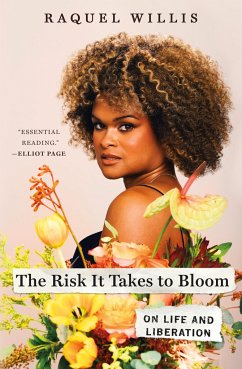 The Risk It Takes to Bloom - Willis, Raquel