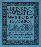 Drinking with Wizards, Warriors and Dragons