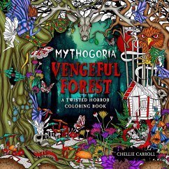 Mythogoria: Vengeful Forest - Carroll, Chellie