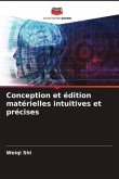 Conception et édition matérielles intuitives et précises