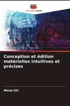 Conception et édition matérielles intuitives et précises - Shi, Weiqi