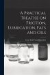A Practical Treatise on Friction,... - Bild 1