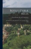 Rotuli Curiæ Regis: The Sixth Year of King Richard I to the Accession of King John