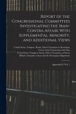 Report of the Congressional Committees Investigating the Iran- Contra Affair: With Supplemental, Minority, and Additional Views: Appendix D, Vol. 1
