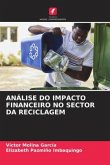 ANÁLISE DO IMPACTO FINANCEIRO NO SECTOR DA RECICLAGEM