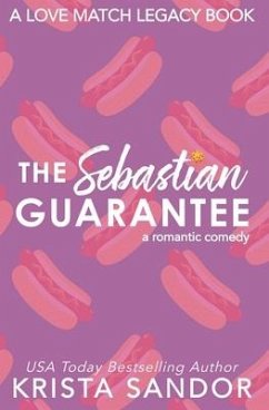 The Sebastian Guarantee: Alternate Cover (Love Match Legacy Covers) - Sandor, Krista