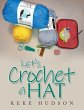 Let's Crochet a Hat - Bild 1