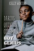 Darius Quinton Coleman, Boy Genius Darius Quinton Coleman, Boy Genius