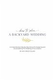 How to Plan a Backyard Wedding