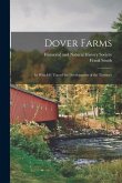 Dover Farms; in Which is Traced the Development of the Territory