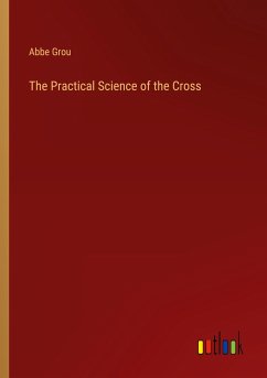 The Practical Science of the Cross