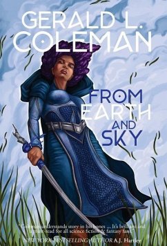 From Earth and Sky - Coleman, Gerald L.