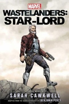 Marvel Wastelanders: Star-Lord - Cawkwell, Sarah