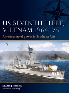 US Seventh Fleet, Vietnam 1964-75 - Marolda, Edward J.