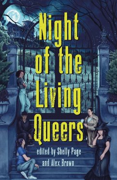 Night of the Living Queers - Bayron, Kalynn; Montalban, Vanessa; Wells, Rebecca Kim