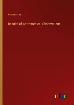 Results of Astronomical Observations