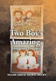 Two Boy's Amazing, Inspiring Journey