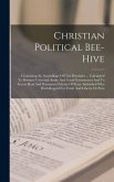 Christian Political Bee-hive