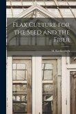Flax Culture for the Seed and the Fiber