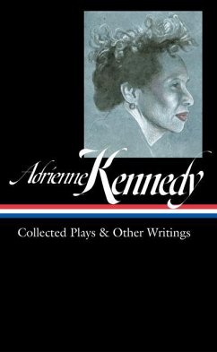 Adrienne Kennedy: Collected Plays & Other Writings (Loa #372) - Kennedy, Adrienne; Robinson, Marc