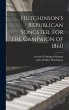 Hutchinson's Republican Songster, for... - Bild 1