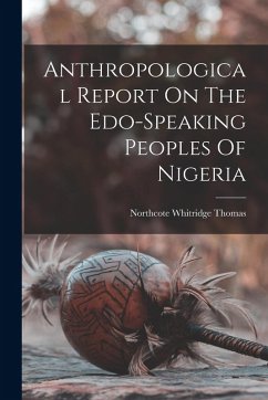 Cover Anthropological Report On The Edo-speaking Peoples Of Nigeria