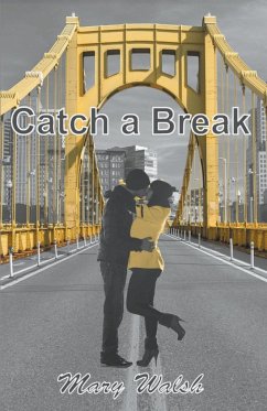 Catch a Break - Walsh, Mary