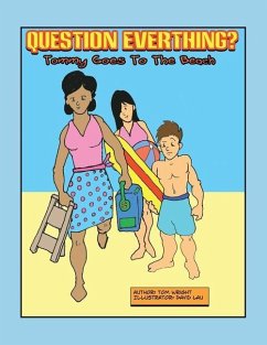 Tommy Goes to the Beach: Question Everything - Wright, Tom