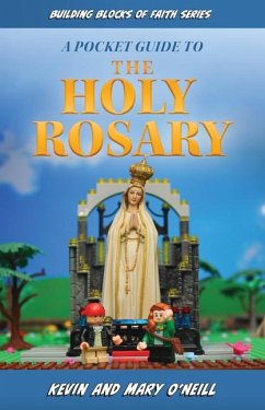 A Pocket Guide to the Holy Rosary - O'Neill, Kevin And Mary