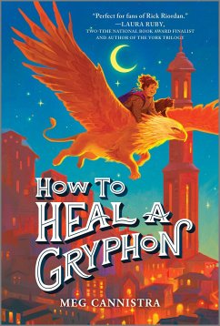 How to Heal a Gryphon - Cannistra, Meg