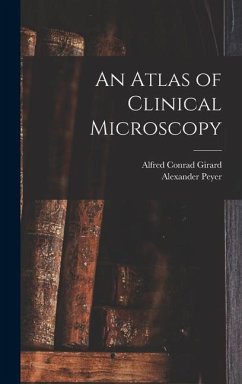 An Atlas of Clinical Microscopy - Peyer, Alexander; Girard, Alfred Conrad