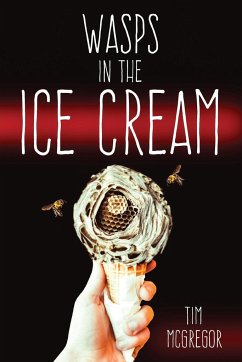 Wasps in the Ice Cream - Mcgregor, Tim