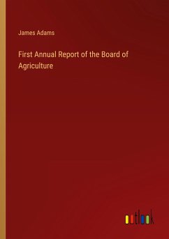 First Annual Report of the Board of Agriculture