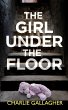 THE GIRL UNDER THE FLOOR an absolutely... - Bild 1