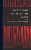 Sixty-eight Years on the Stage