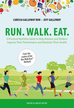 Run. Walk. Eat. - Galloway, Carissa; Galloway, Jeff